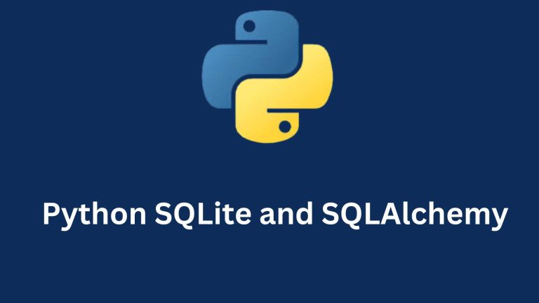 Python SQLite and SQLAlchemy: Complete Practical Guide